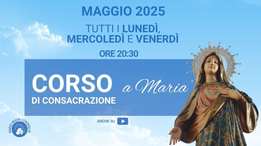 Corso di Consacrazione alla Madonna per il Mese di Maggio